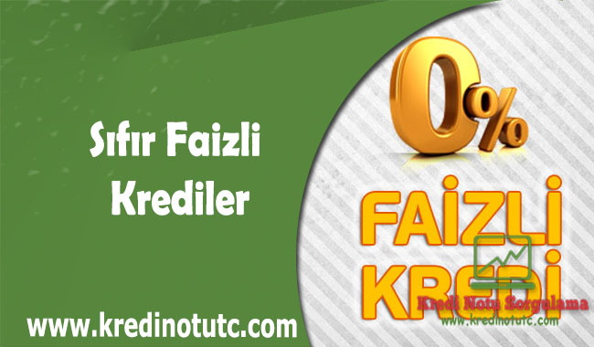 Sıfır Faizli Krediler