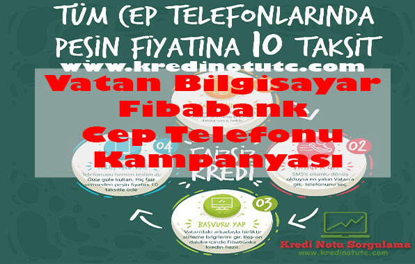 Vatan Bilgisayar Fibabank Kampanyası ile 10 Ay Taksitle Cep Telefonu